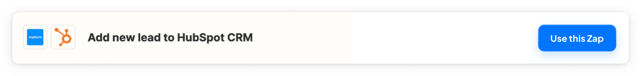 Image of Zapier Zap that connects Tapform leads to external CRM (HubSpot)